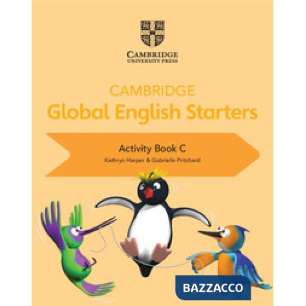 CAMBRIDGE GLOBAL ENGLISH STARTERS: ACTIVITY BOOK C