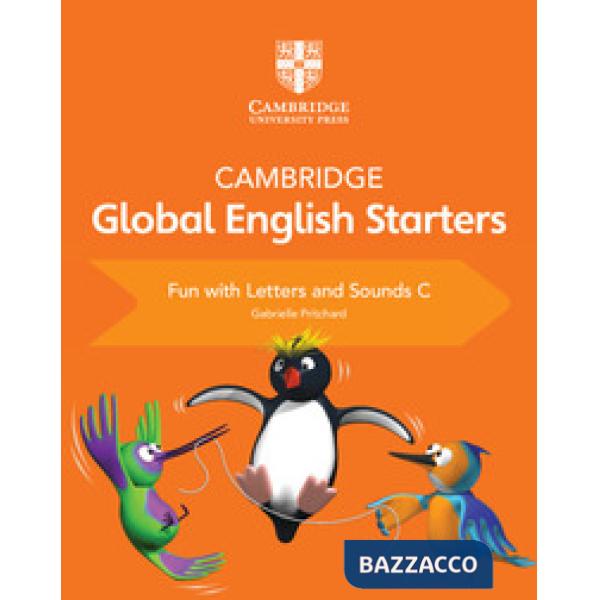 CAMBRIDGE GLOBAL ENGLISH STARTERS: FUN WITH LETTERS & SOUNDS C