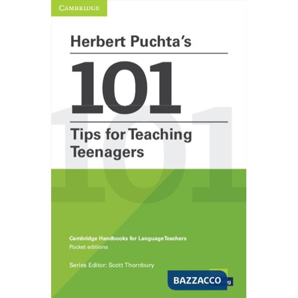 HERBERT PUCHTA'S 101 TIPS FOR TEACHING TEENAGERS