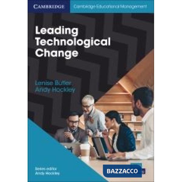 LEADING TECHNOLOGICAL CHANGE