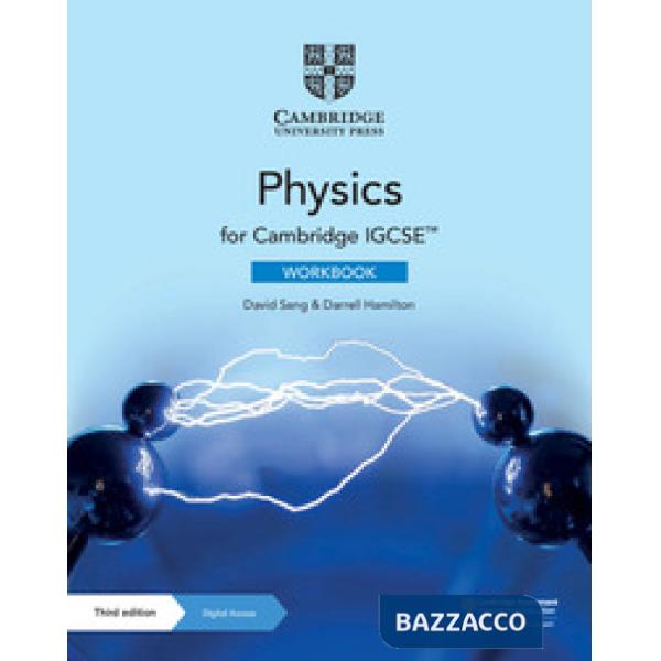 CAMBRIDGE IGCSE PHYSICS 3ED WB + DIGITAL ACCESS