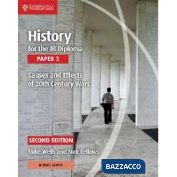 HISTORY IB DIPLOMA 2 CAUSES EFF 20TH WARS + DIG