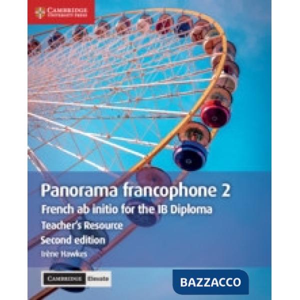 IB DIPLOMA PANORAMA FRANCOPHONE 2ED TCH 2 + ELEVATE
