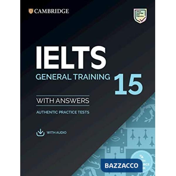 CAMBRIDGE IELST 15 GENERAL TRAINING SB WITH ANSWERS WITH AUDIO