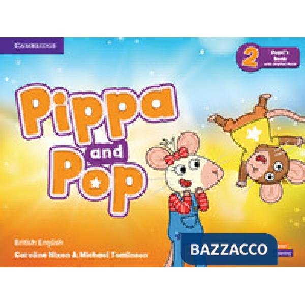 PIPPA AND POP LEVEL 2 PUPIL'S BOOK + DIGITAL PACK