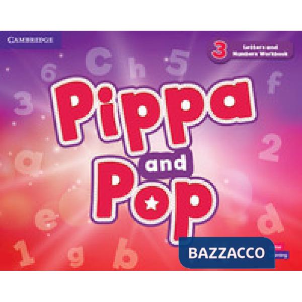 PIPPA AND POP LEVEL 3 LETTERS AND NUMBERS WB