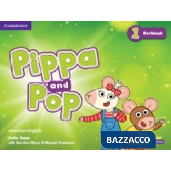 PIPPA AND POP WORKBOOK AMERICAN ENGLISH 1