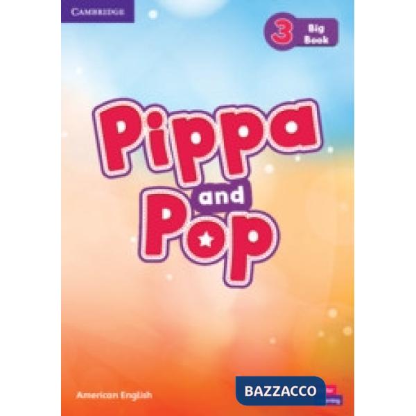 PIPPA AND POP BIG BOOK AMERICAN ENGLISH 3