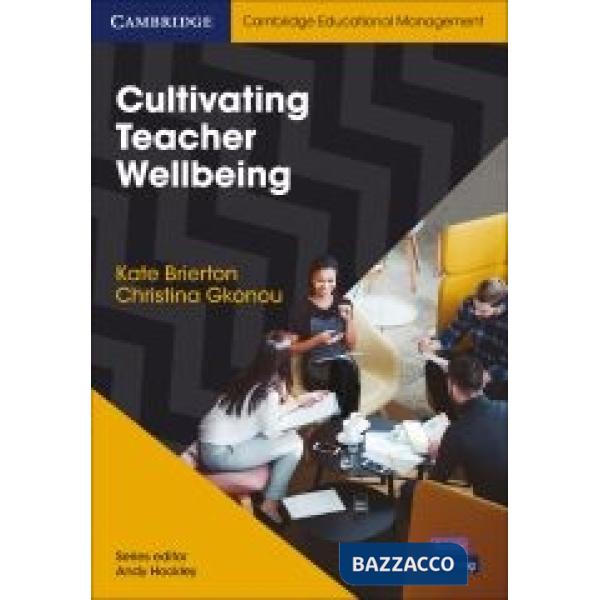 CULTIVATING TEACHER WELLBEING
