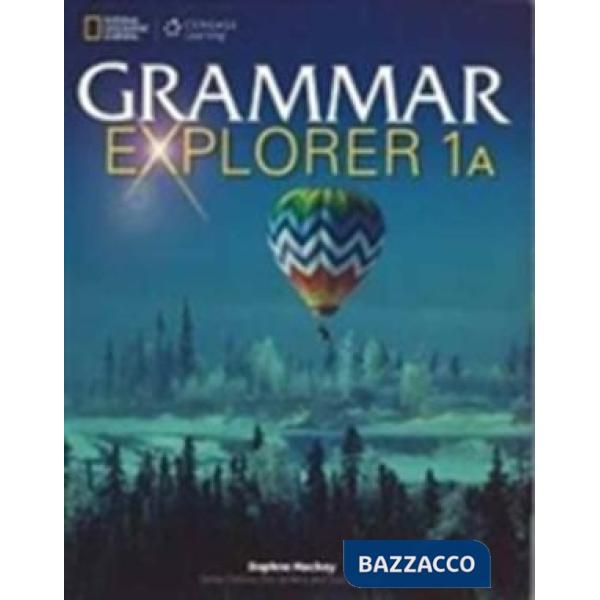 GRAMMAR EXPLORER STUDENT SPLIT A 1