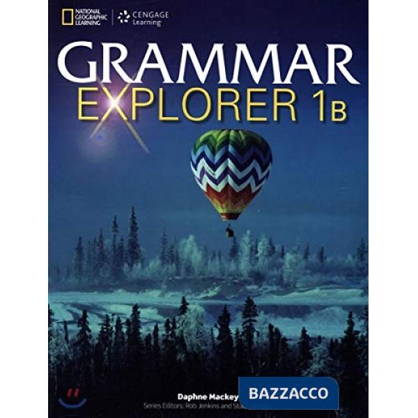 GRAMMAR EXPLORER STUDENT SPLIT B 1