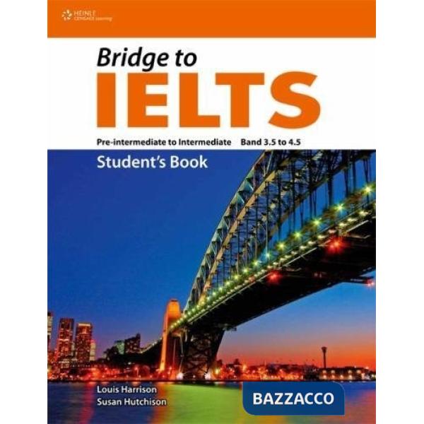 BRIDGE TO IELTS STUDENT'S BOOK