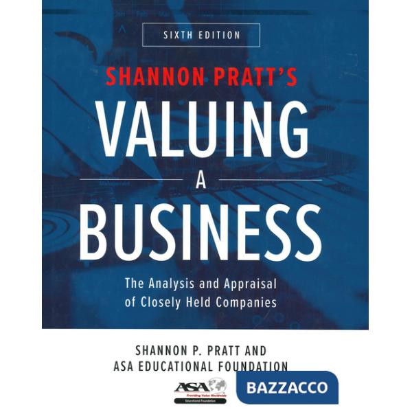 Valuing a business. The analysis and appraisal of closely held companies