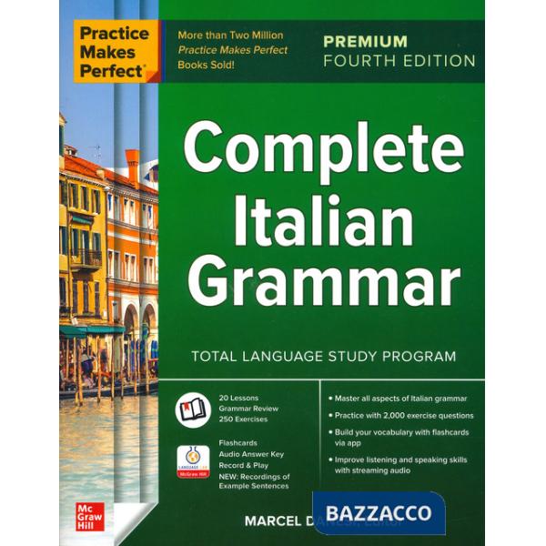 Practice makes perfect. Complete Italian grammar