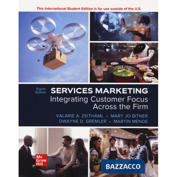 Services marketing. Integrating customer focus across the firm