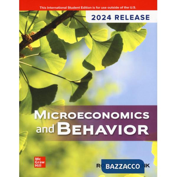 Microeconomics and behavior. 2024 release