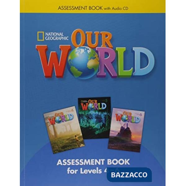 OUR WORLD ASSESSMENT BOOK + CD 4-6