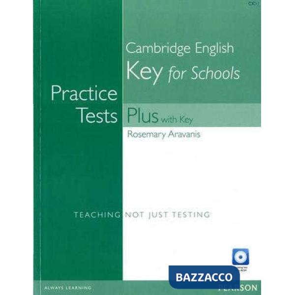 PRACTICE TESTS PLUS KEY FOR SCHOOLS + KEY