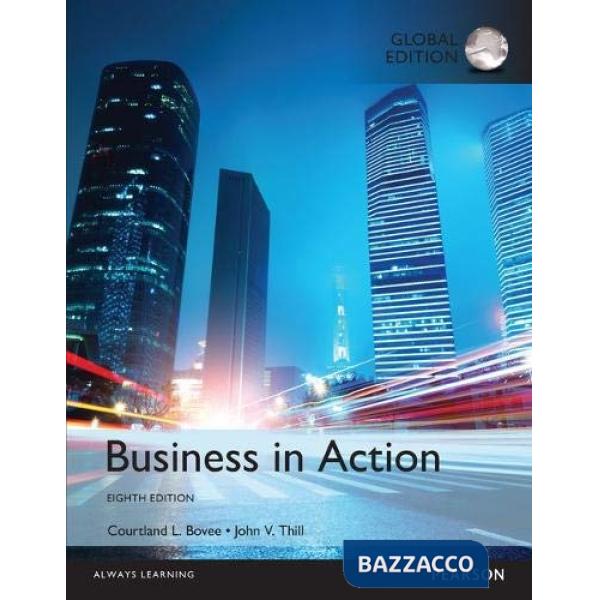 BUSINESS IN ACTION, GLOBAL EDITION, 8/E