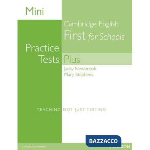 MINI PRACTICE TEST PLUS FIRST FOR SCHOOLS + AUDIO