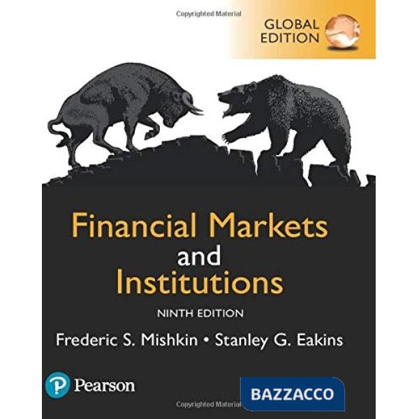 FINANCIAL MARKETS AND INSTITUTIONS, GLOBAL EDITION, 9/E