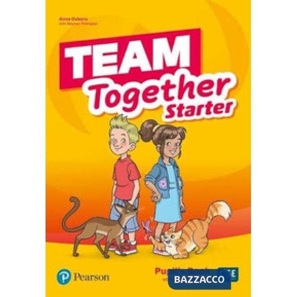 TEAM TOGETHER STARTER PUPILS' BOOK