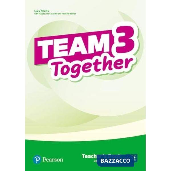TEAM TOGETHER TEACHER'S BOOK WITH DIGITAL RESOURCES 3