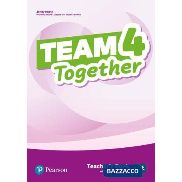 TEAM TOGETHER TEACHER'S BOOK WITH DIGITAL RESOURCES 4