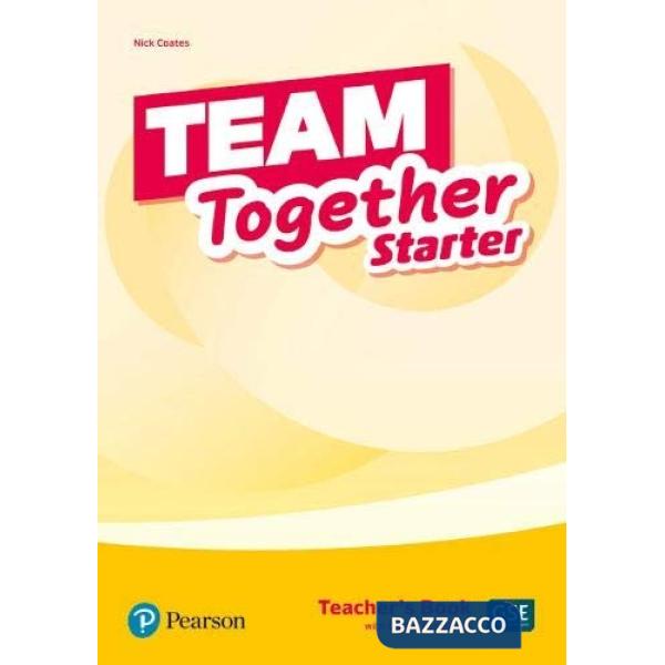 TEAM TOGETHER TEACHER'S BOOK WITH DIGITAL RESOURCES STARTER