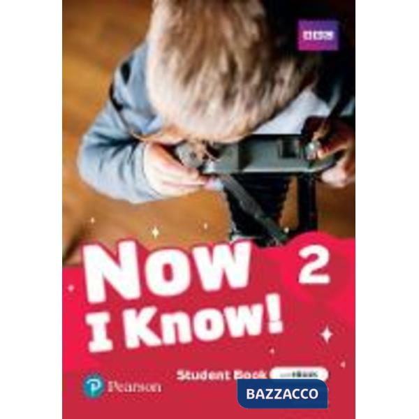 NOW I KNOW 2 STUDENT'S BOOK & EBOOK WITH ONLINE PRACTICE & D