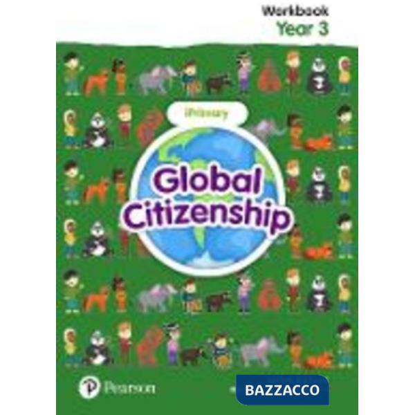 GLOBAL CITIZENSHIP STUDENT WORKBOOK YEAR 3