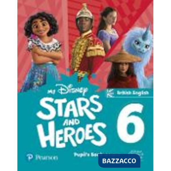 MY DISNEY STARS AND HEROES LEVEL 6 PUPIL'S BOOK WITH EBOOK