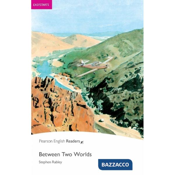 PER EASY STARTS: BETWEEN TWO WORLDS BOOK WITH EBOOK AND AUDI