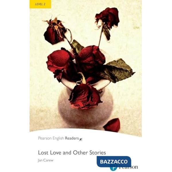 LOST LOVE AND OTHER STORIES BOOK & EBOOK AND AUDIO