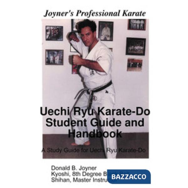 Uechi Ryu Karate-Do Student Guide and Handbook