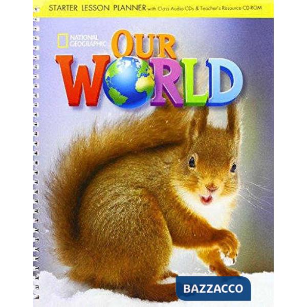 OUR WORLD LESSON PLANNER STARTER