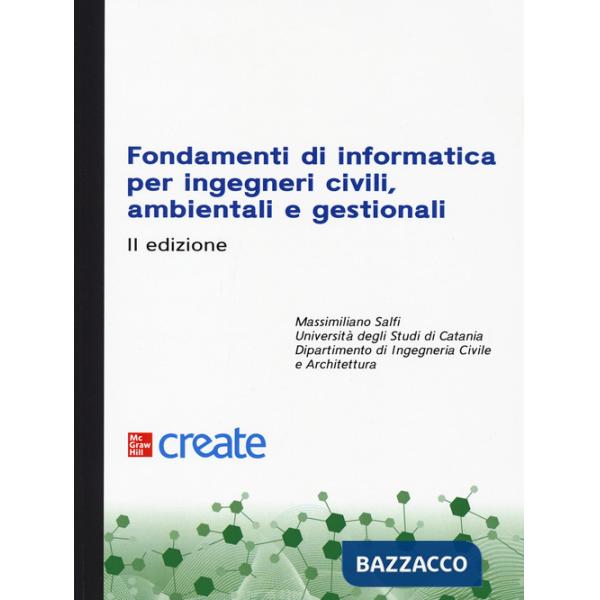 Fondamenti di informatica per ingegneri civili, ambientali e gestionali. Con software di simulazione