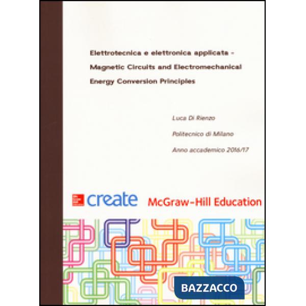 Elettrotecnica e elettronica applicata. Magnetic Circuits and Electromechanical 