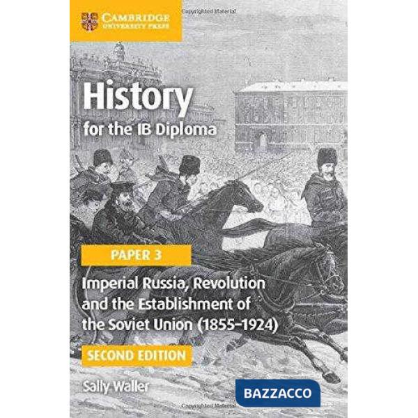 HISTORY IB DIPLOMA: IMPERIAL RUSSIA