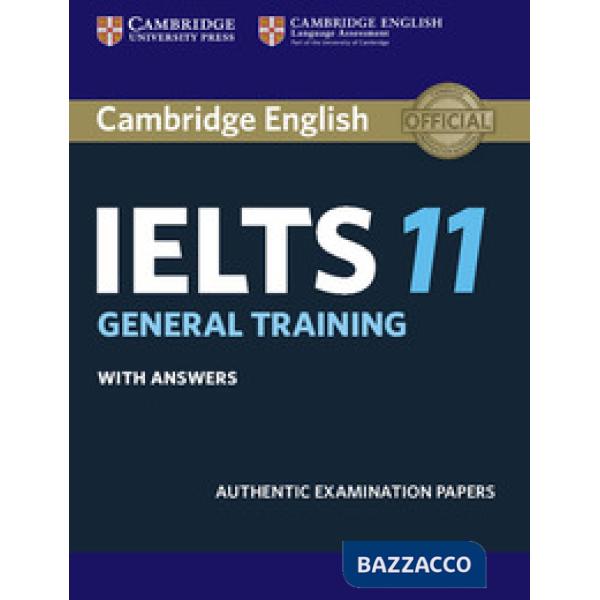 CAMBRIDGE IELTS 11 GENERAL TRAINING SB W/A