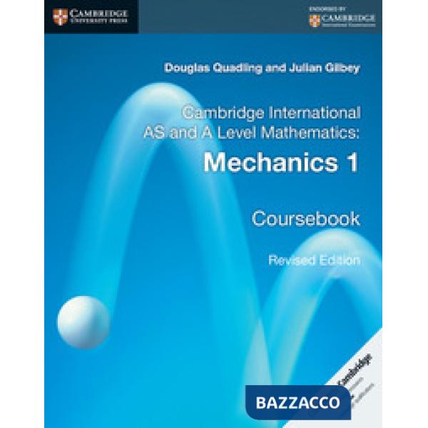 CAMB INT AS&A LEVEL MATH: MECHANICS 1