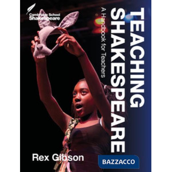 TEACHING SHAKESPEARE 2ED