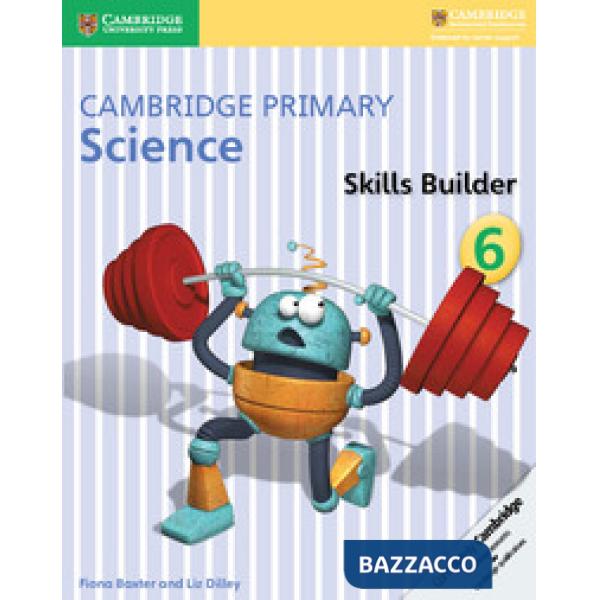 CAMBRIDGE PRIMARY SCIENCE SKILLS BUILDER 6