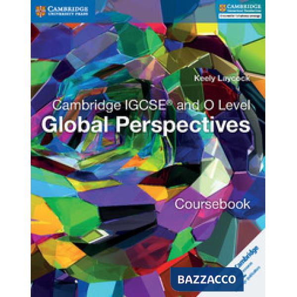 CAMBRIDGE IGCSE & O LEVEL GLOBAL PERSPECTIVES