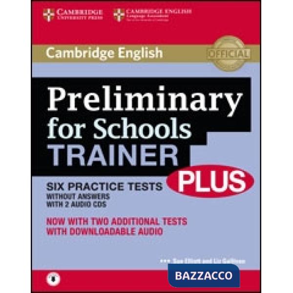 PRELIMINARY FOR SCHOOLS TRAINER PLUS WITHOUT ANSWE