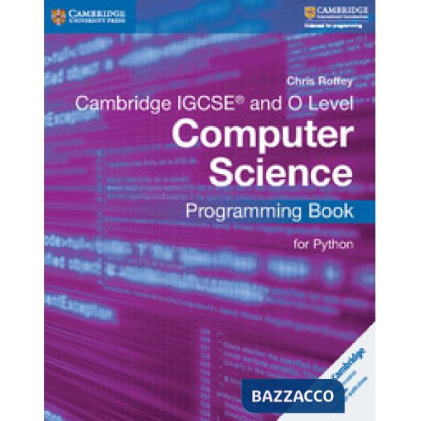 CAMBRIDGE IGCSE COMPUTER SCIENCE FOR PYTHON