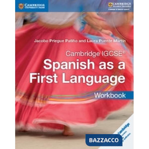 CAMBRIDGE IGCSE SPANISH AS FIRST LANGUAGE WB