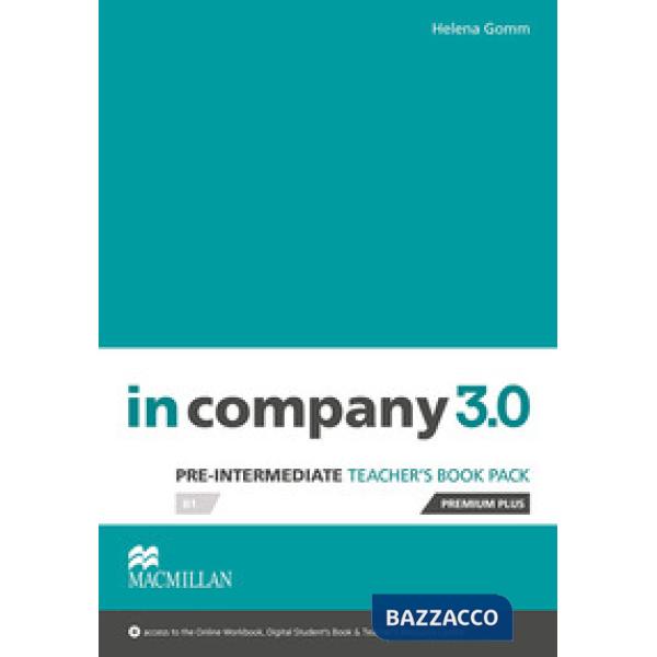 IN COMPANY 3. 0 PRE-INTERMEDIATE LEVEL TEACHER'S B