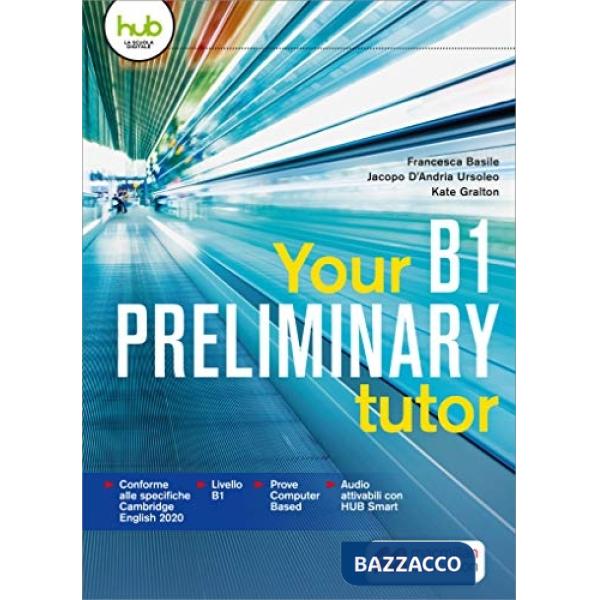 YOUR B1 PRELIMINARY TUTOR + SB + HUB