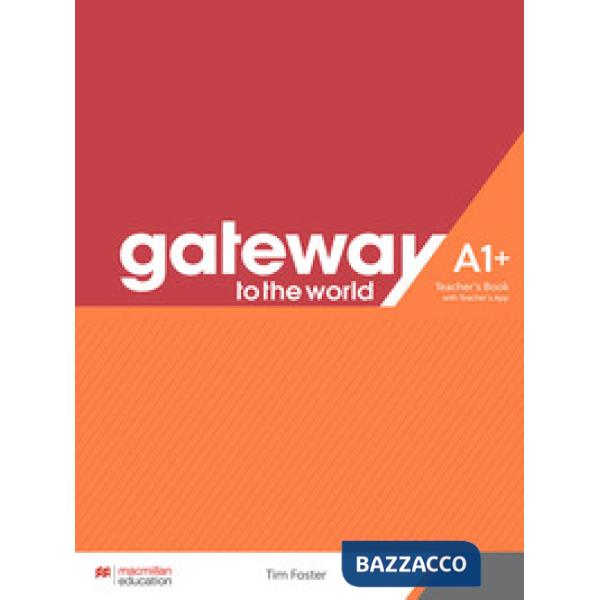 GATEWAY TO THE WORLD A1 + TEACHER'S BOOK